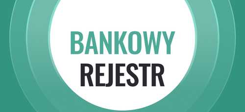 Czym zajmuje się Bankowy Rejestr?